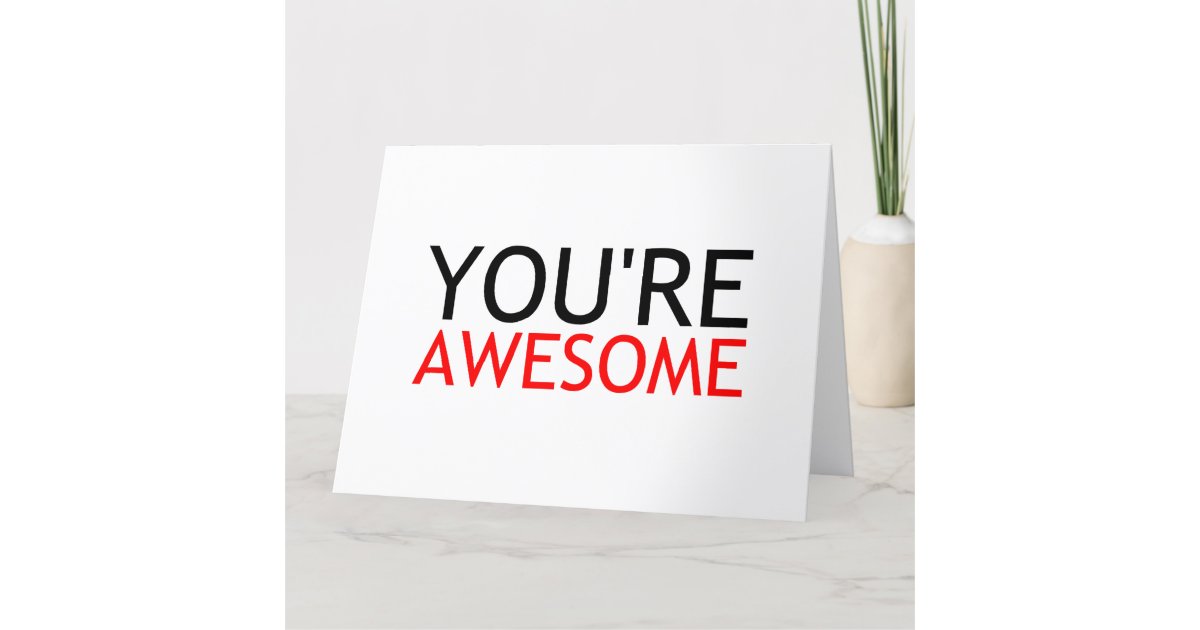 YOU'RE AWESOME THANK YOU CARD | Zazzle