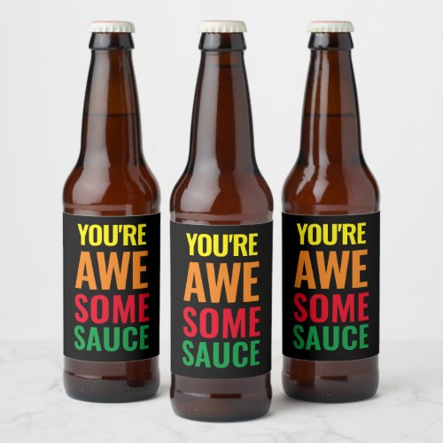 Youre Awesomesauce World Compliment Day Beer Bottle Label