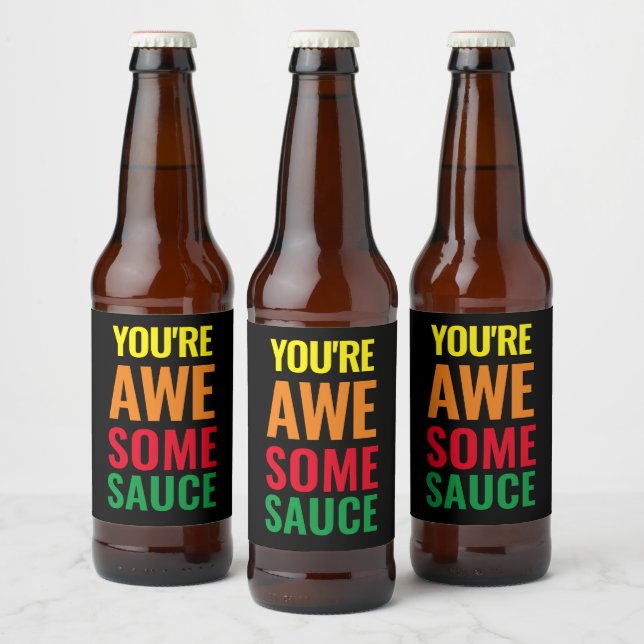 You're Awesomesauce! World Compliment Day Beer Bottle Label (Bottles)