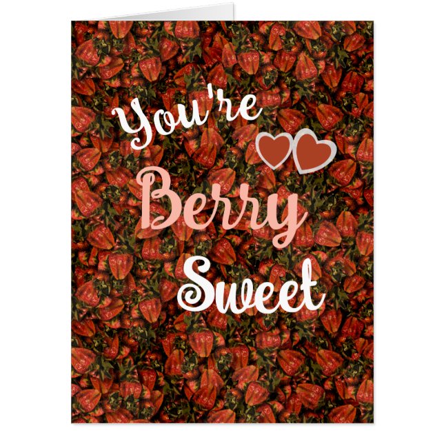 You're Berry Sweet - Strawberry Big Greeting Card (Front)
