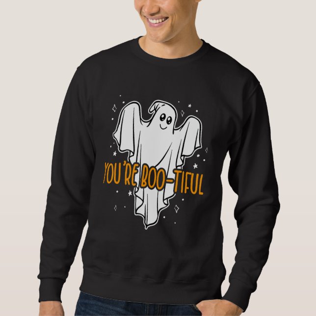 You're Boo tiful Halloween Pumpkin Spooky  Idea Sweatshirt (Front)