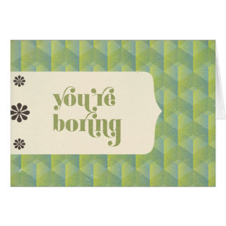 You're Boring Cards