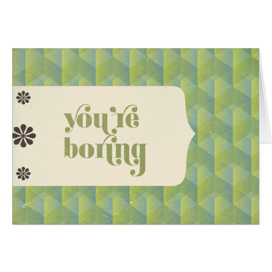 You're Boring Cards (Front Horizontal)
