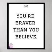 You're braver than you believe, Quote