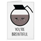 You're Brewtiful (Front)