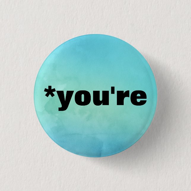 *you're button (Front)