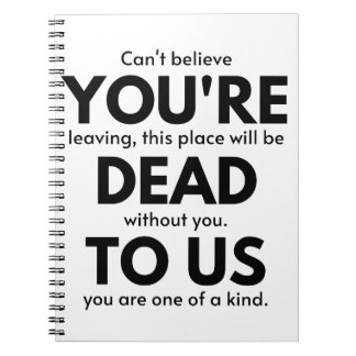 You're Dead To Us, Coworker Leaving Gift, Employee Notebook