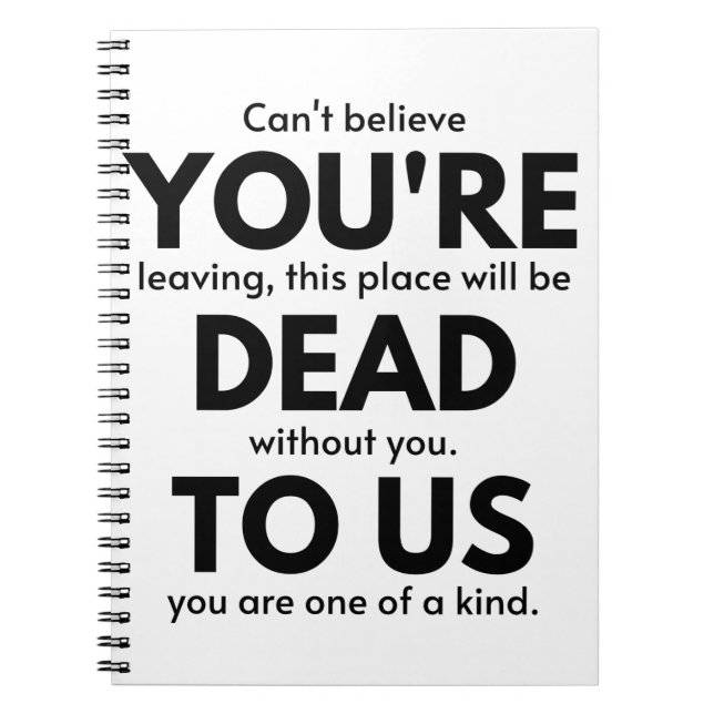 You're Dead To Us, Coworker Leaving Gift, Employee Notebook (Front)