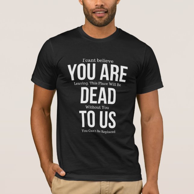youre dead to us T-Shirt (Front)