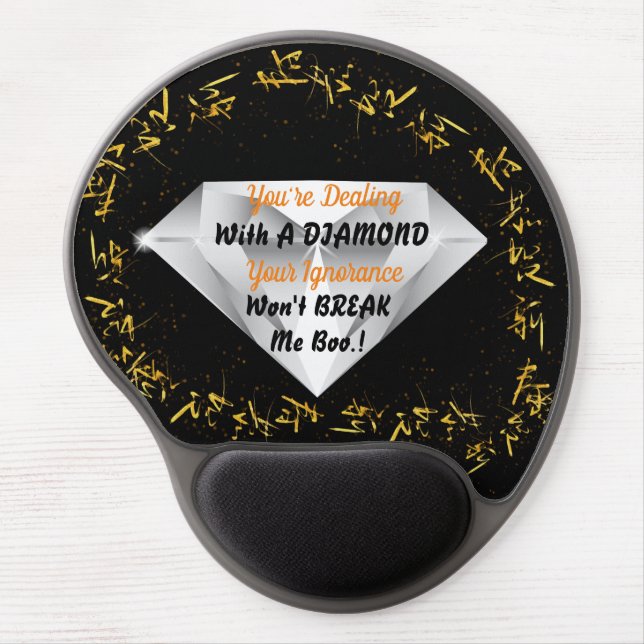 You're Dealing With A Diamond (Black) Gel Mouse Pad (Front)