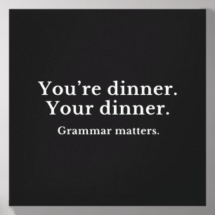 Youre Dinner Your Dinner Grammar Matters Canvas Photo Tile