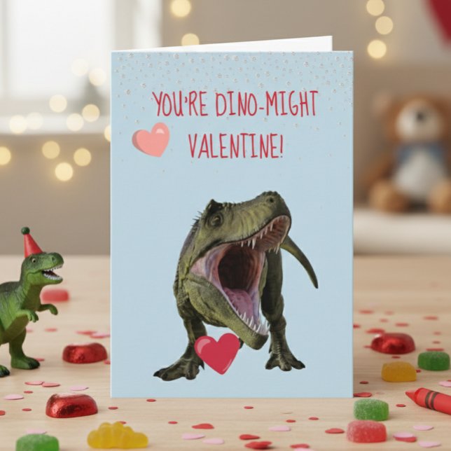 You're Dino-Might Valentine T-rex Dinosaur Card (Creator Uploaded)