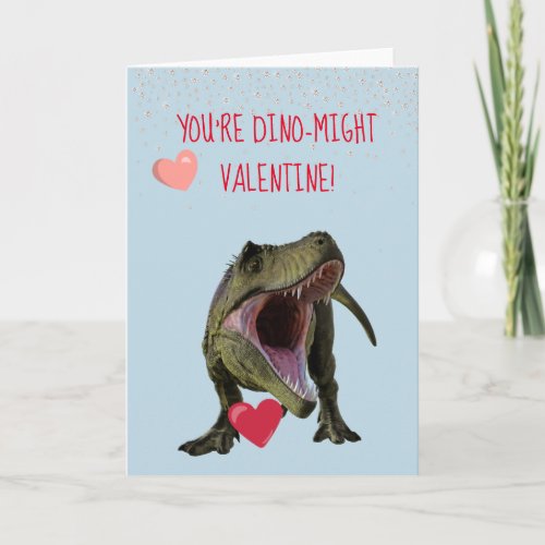 Youre Dino_Might Valentine T_rex Dinosaur Card