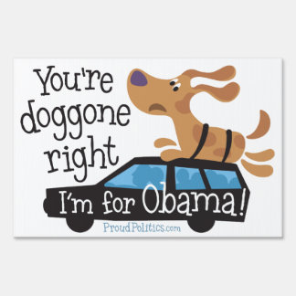 You're Doggone Right Sign