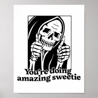 You're Doing Amazing Sweetie1 Poster