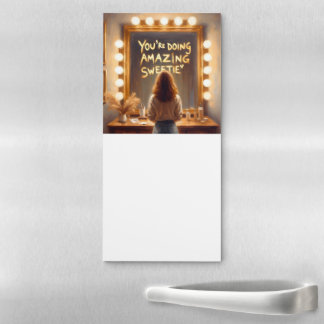 You're doing amazing sweetie magnetic notepad