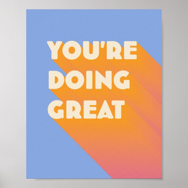You're Doing Great Positive Inspirational Quote Poster (Front)