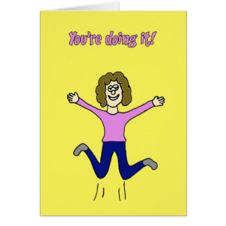 You're doing it! cards