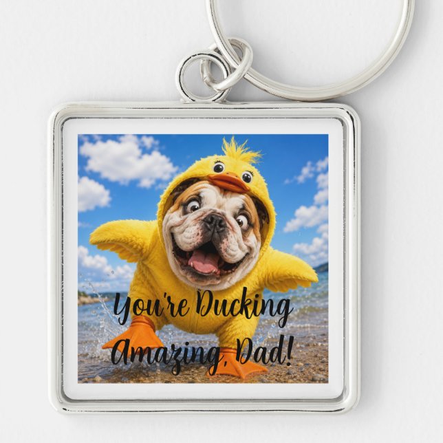 YOU'RE DUCKING AMAZING DAD! KEYCHAIN (Front)