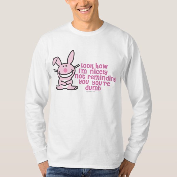 Dumb TShirts Dumb TShirt Designs Zazzle