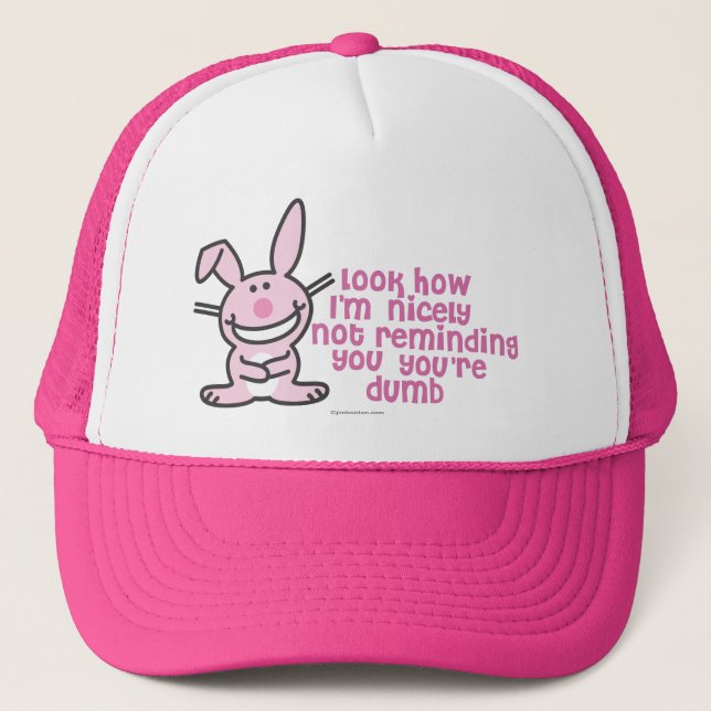 You're Dumb Trucker Hat (Front)