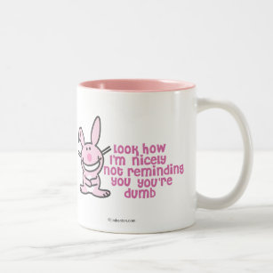 You're Dumb Two-Tone Coffee Mug