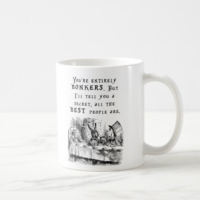 You're entirely bonkers - Alice in Wonderland mug (Right)