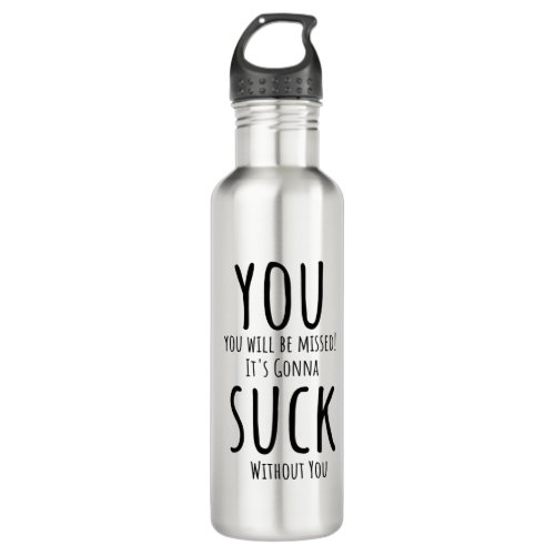 Youre escaping leaving stainless steel water bottle