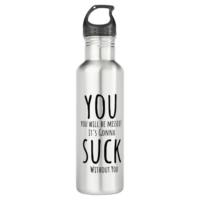 You're escaping, leaving stainless steel water bottle (Front)