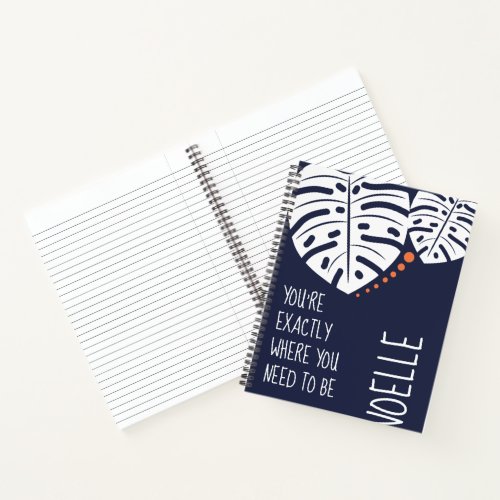 Youre Exactly Where You Need to Be Navy Blue Notebook