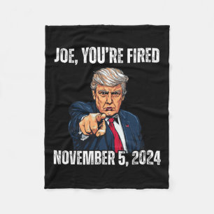 You're Fired Donald Trump For President 2024  Fleece Blanket