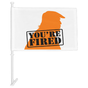 YOU'RE FIRED TRUMP Car Flag - White & Orange