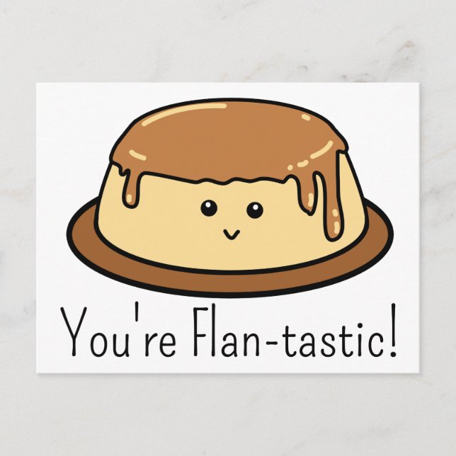 You're Flan-tastic Food Pun Holiday Postcard (Front)