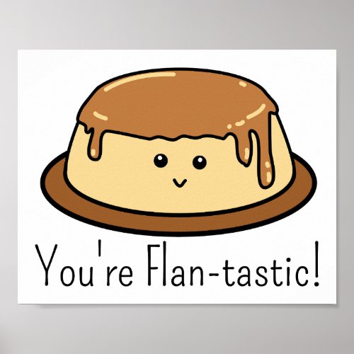 Youre Flan_tastic Food Pun Rectangular Sticker Poster