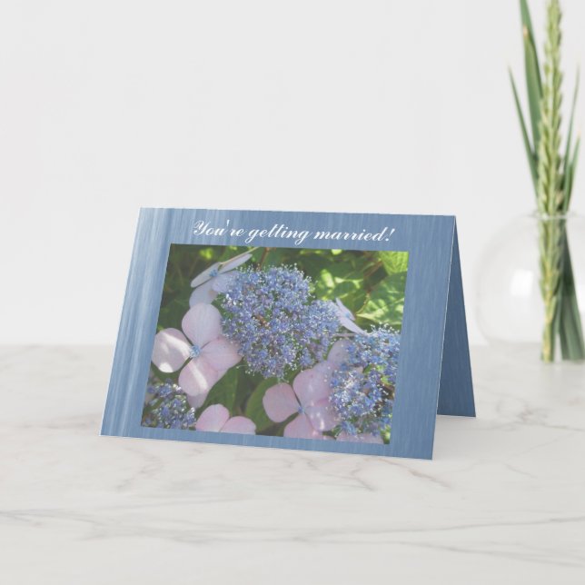 You're getting married! Hydrangea Congratulations Card (Front)