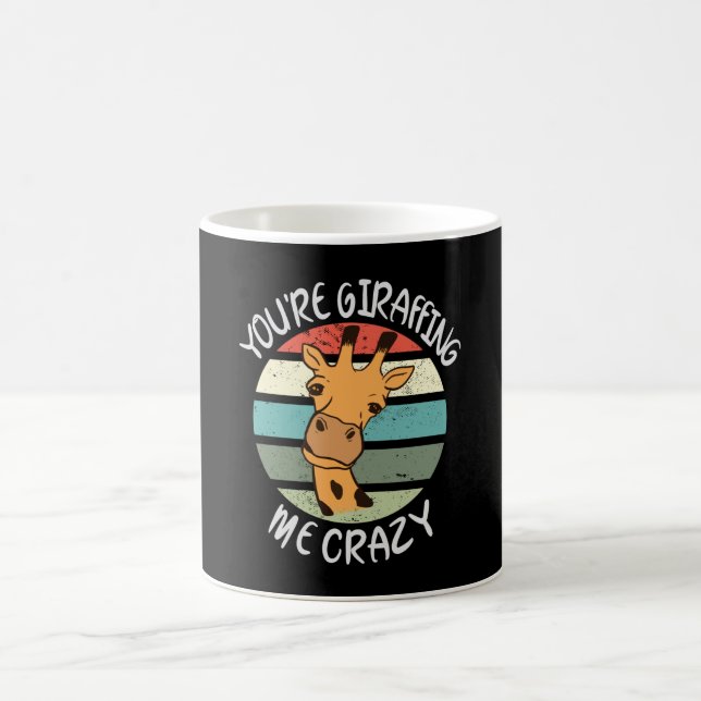 You're giraffing me crazy coffee mug (Center)