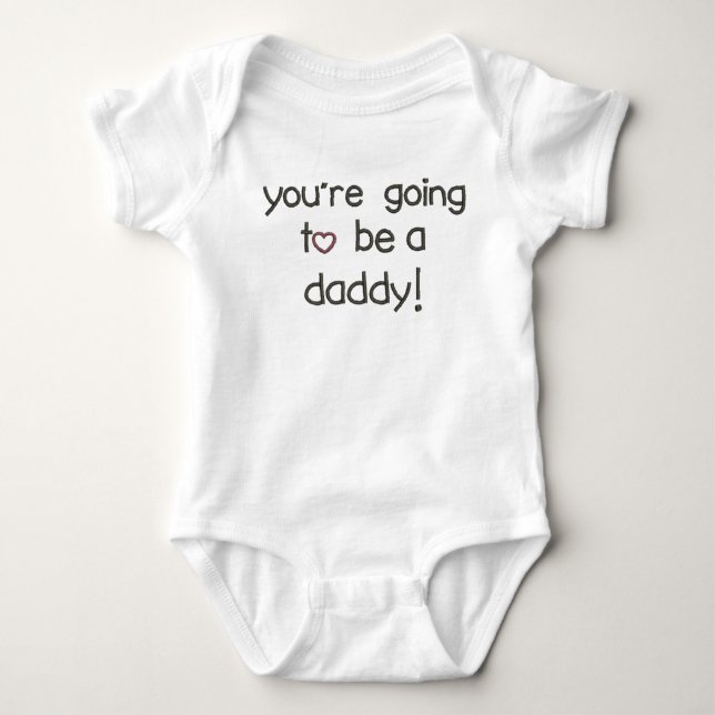 You're Going to be a Daddy! Pregnancy Announcement Baby Bodysuit (Front)