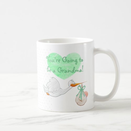 Youre going to be a Grandma Stork Sage coffee mug