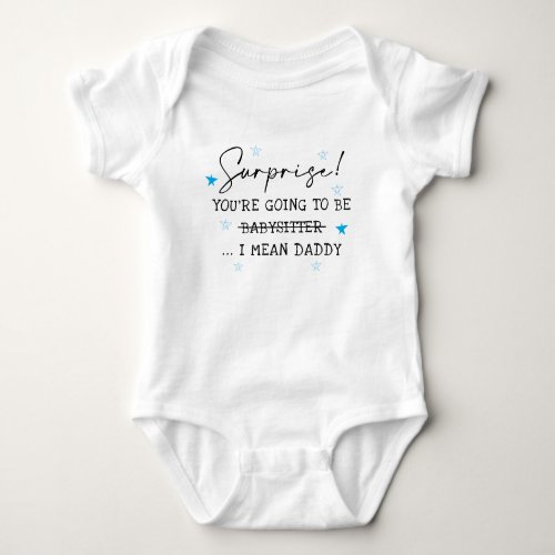 Youre Going To Be Babysitter Funny Blue Star Baby Bodysuit