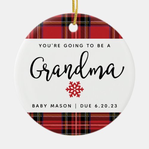 Youre Going To Be Grandma Pregnancy Announcement Ceramic Ornament