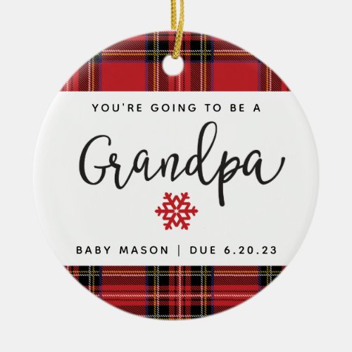 Youre Going to Be Grandpa Pregnancy Announcement Ceramic Ornament