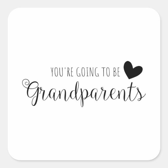 You're Going To Be Grandparents Square Sticker (Front)