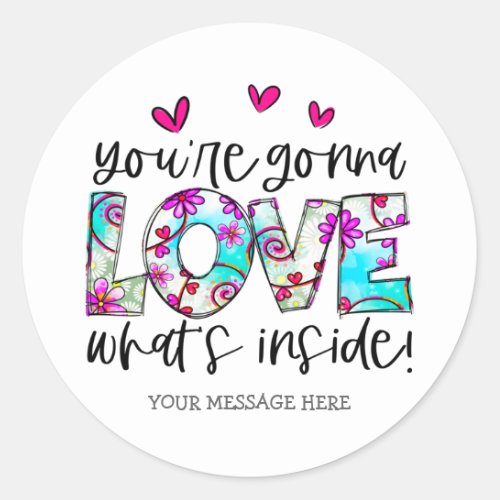 Youre Going to Love Whats Inside Bright Hearts Classic Round Sticker