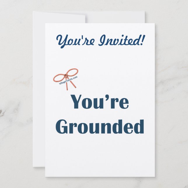 You're Grounded Reminders Invitation (Front)