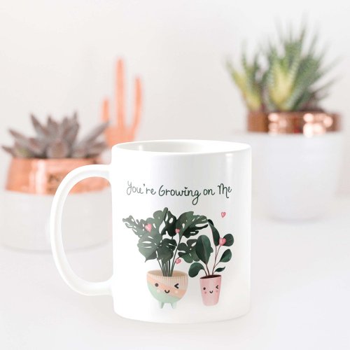 Youre Growing On Me Cute Watercolor Potted Plants Coffee Mug