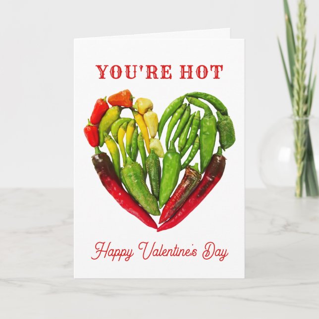 You're Hot Chili Peppers Heart Valentine's Day Card (Front)