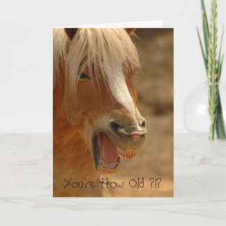 You're How Old ?!? Card