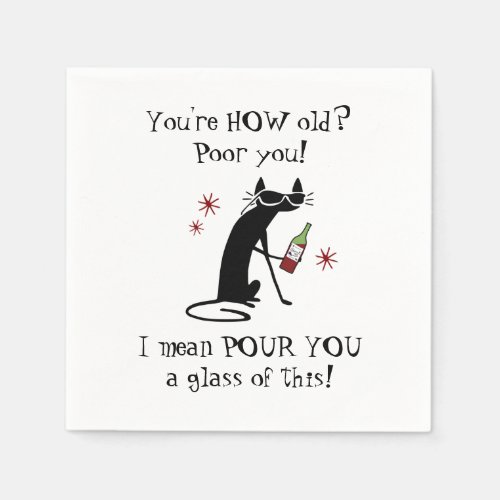 Youre HOW Old Pour You Punny Wine Quote Napkins