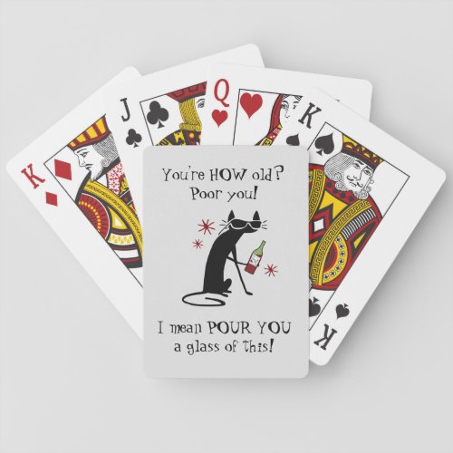Youre HOW Old Pour You Punny Wine Quote Playing Cards