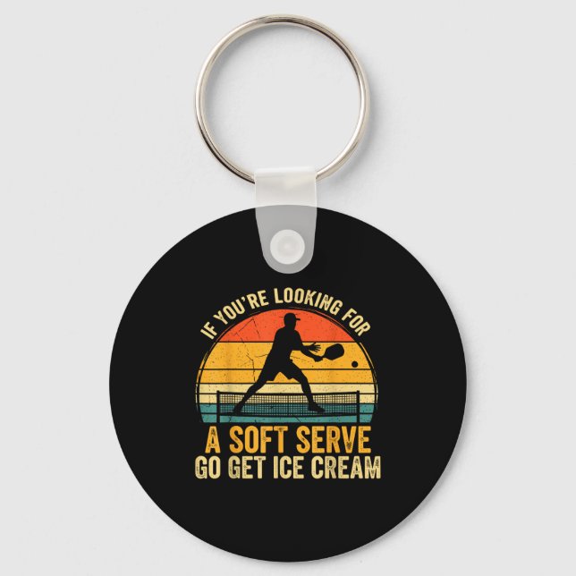 You're If Looking Soft Player Serve Pickleball Smi Keychain (Front)